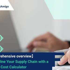 Streamline Your Supply Chain with Landed Cost Calculator: A Comprehensive Overview